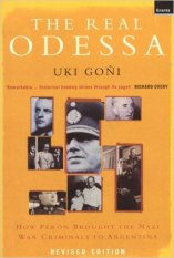 Uki Goñi-Real Odessa-Nazi War Criminals to Argentina-Book Cover